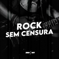 Rock Sem Censura - Single - DJ Nonato Nc