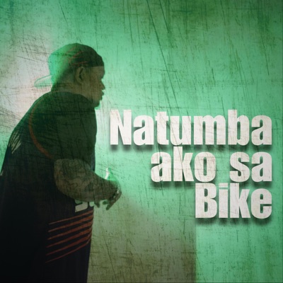 Natumba Ako sa Bike sa Paranaque - Single