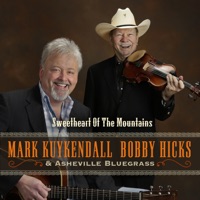 Sweetheart of the Mountains - Single - Mark Kuykendall, Bobby Hicks & Asheville Bluegrass