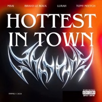 Hottest in Town (feat. Lurah, Bravo Le Roux & Tony Neetch) - Single - Msai