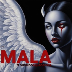 Mala (feat. Subelopaquedenota)