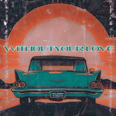 Without Your Love - Single