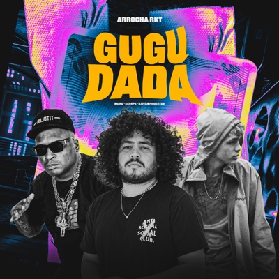 Gugu Dadá (Arrocha Rkt) [feat. DJ Iván Figueredo] - Single