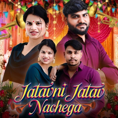 Jatavni Jatav Nachega - Single