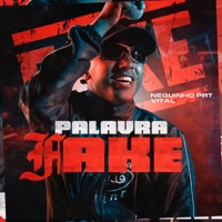 Palavra Fake - Single - Mc Neguinho PRT & Vital