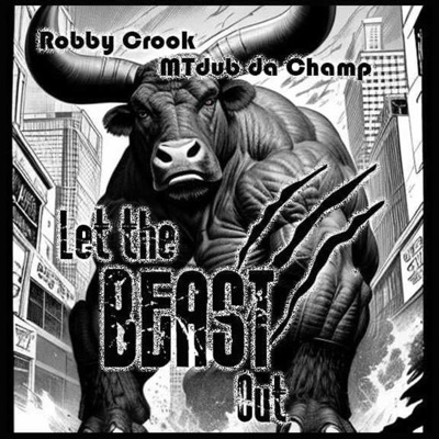Let the Beast Out (feat. Robby Crook) - Single