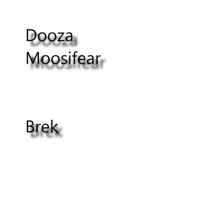 Brek - Single - Moosifear & Dooza