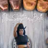 Da' Southern Belle - Ain't begging for your love