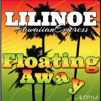 Floating Away (feat. Lilinoe Hawaiian Empress, Kush Carter, Rae Rosero & Kris Fuchigami) - Single