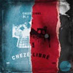 Chezè Librè - Single