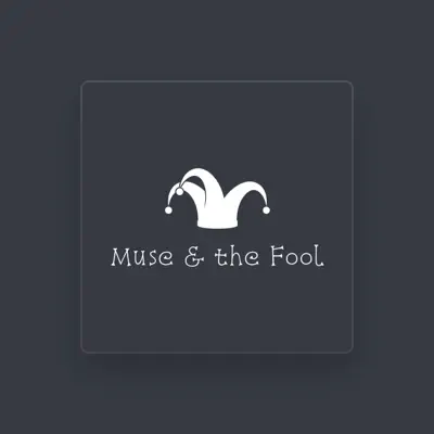 Listen to Muse and the Fool, watch music videos, read bio, see tour dates & more!