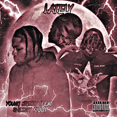 Lately (feat. Shiesty K1dd) - Single