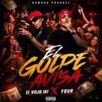 El Gorpe Avisa (feat. Viejo Iki) - Single