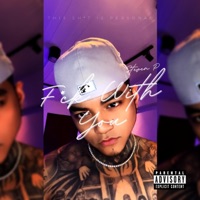 Fuck With You - Single - Steven P