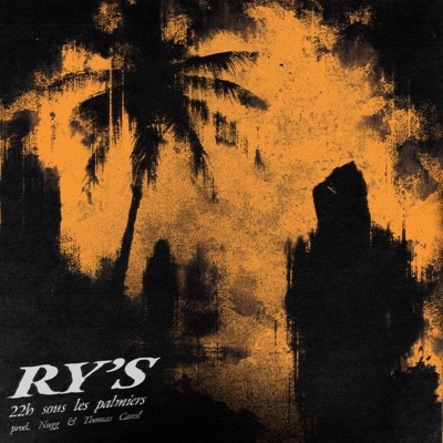 22h sous les palmiers (feat. Ry's) - Single