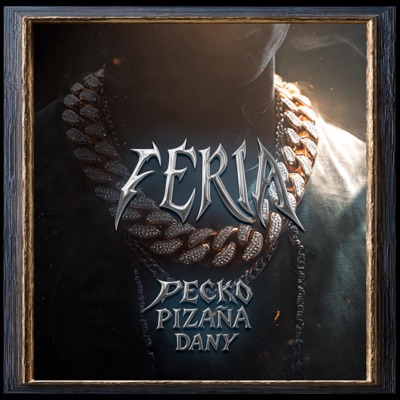 Feria (feat. Pizaña & Dany) - Single
