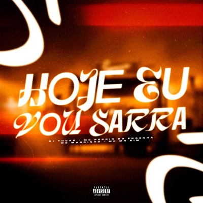 Hoje Eu Vou Sarra - Single