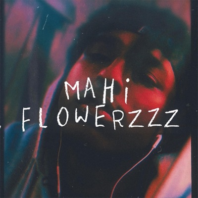 Mahi Flowerzzz - Single