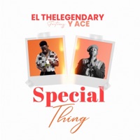 Special Thing (feat. Y Ace) - Single - El TheLegendary