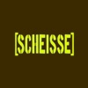 SCHEISSE