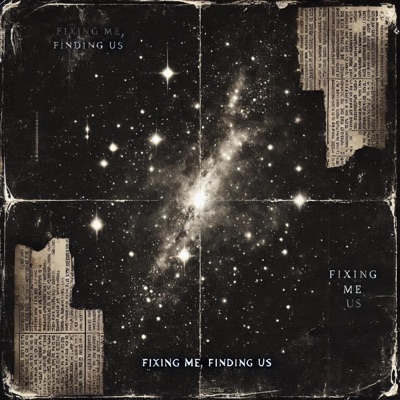 Fixing Me, Finding Us