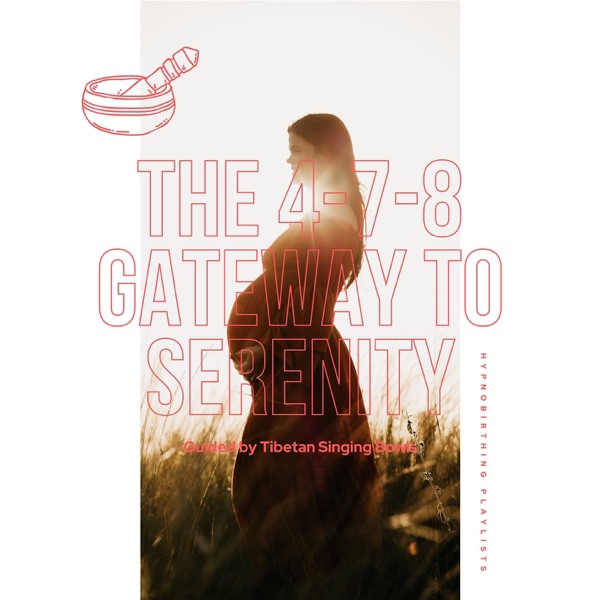 The 4-7-8 Gateway to Serenity, Guided by Tibetan Singing Bowls