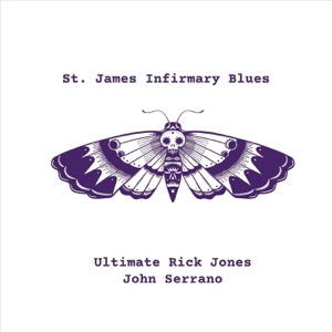 St. James Infirmary Blues (feat. John Serrano)