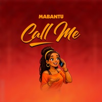 Call Me - Single - MABANTU