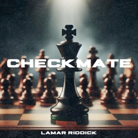 Checkmate Lamar Riddick
