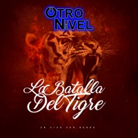 La Batalla del Tigre - Single - Otro Nivel