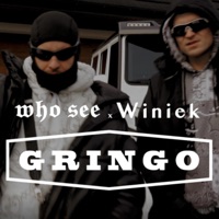 Gringo (feat. who see & Winiek) - Single - CSP Kolektyw