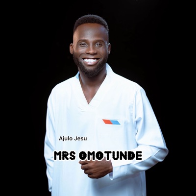 Mrs Omotunde - Single