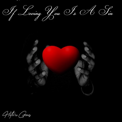 If Loving You Is A Sin - Single
