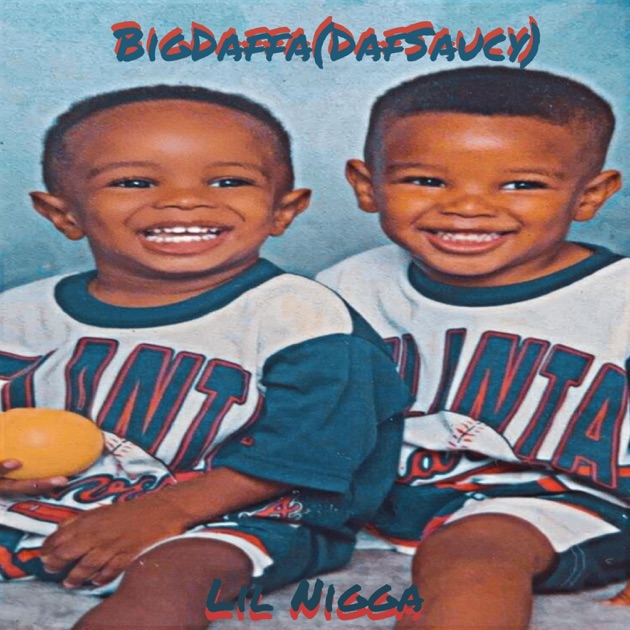 Lil Nigga - Single - Album by DafSaucy - Apple Music