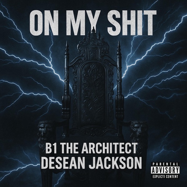 ON MY SHIT (feat. B1 The Architect)