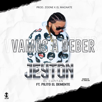 VAMOS A BEBER (feat. Pilito El Demente) - Single