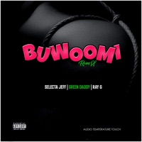 Buwoomi (feat. Ray G & Selecta Jeff) [Remix] - Single - Green Daddy