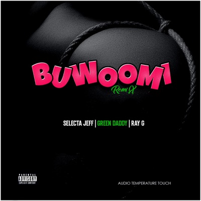 Buwoomi (feat. Ray G & Selecta Jeff) [Remix] - Single