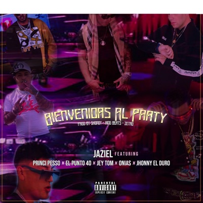 Bienvenidas al Party (feat. principesso, El Punto 40, jey tom, Onias & Jhonny el duro) - Single