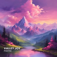 Valley Joy - Single - Pyazzyna