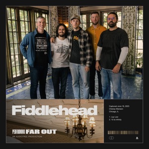Fiddlehead  Far Out - Single