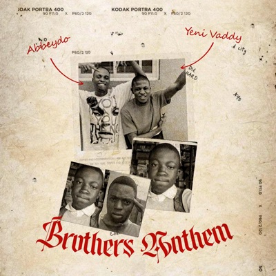 Brother's Anthem (feat. Yeni Vaddy) - Single