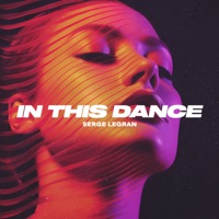 In This Dance - Single - Serge Legran