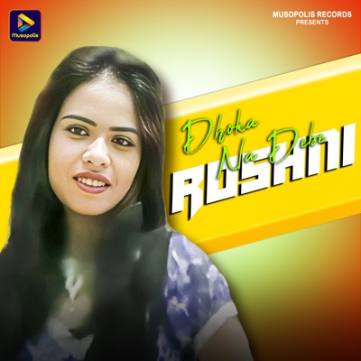 Dhoka Na Debe Roshni - Single