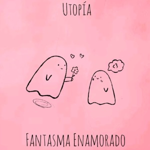 Fantasma Enamorado - EP