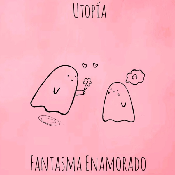 Fantasma Enamorado - EP