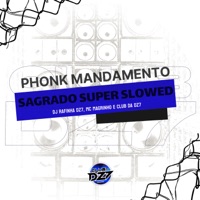 PHONK MANDAMENTO SAGRADO SUPER SLOWED - Single - DJ Rafinha Dz7, Mc Magrinho & Club da DZ7