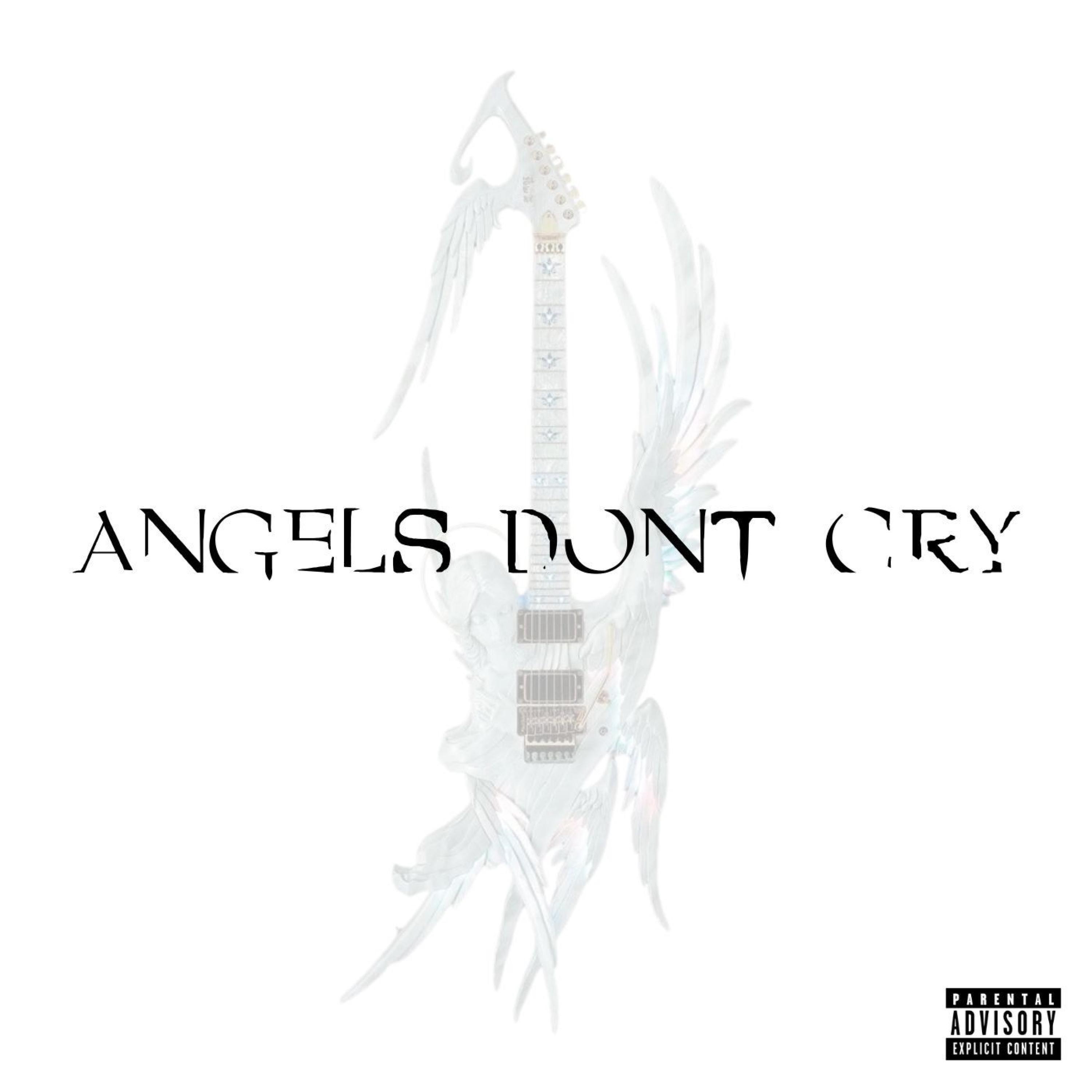 ANGELS DONT CRY