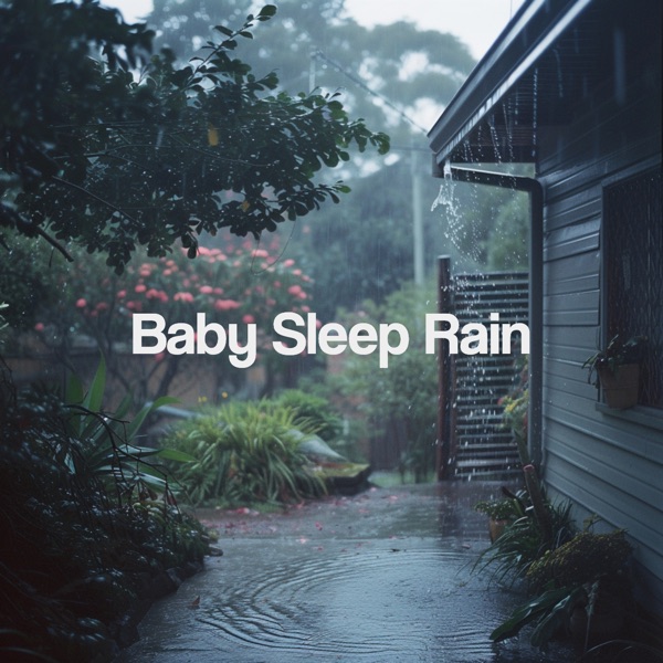Baby Sleep Rain