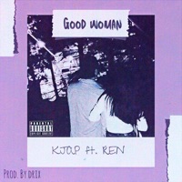 GOOD WOMAN (feat. REN) - Single - Kjap